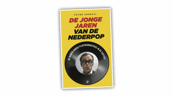 De jonge jaren van de Nederpop’ van Peter Voskuil