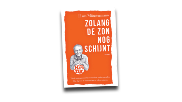 In ‘Zolang de zon nog schijnt’ onderzoekt Hans Münstermann de kwetsbaarheid van ouder worden. Volg het ontroerende dagboek van Andreas Klein. Maak nu 5x kans op deze roman!
